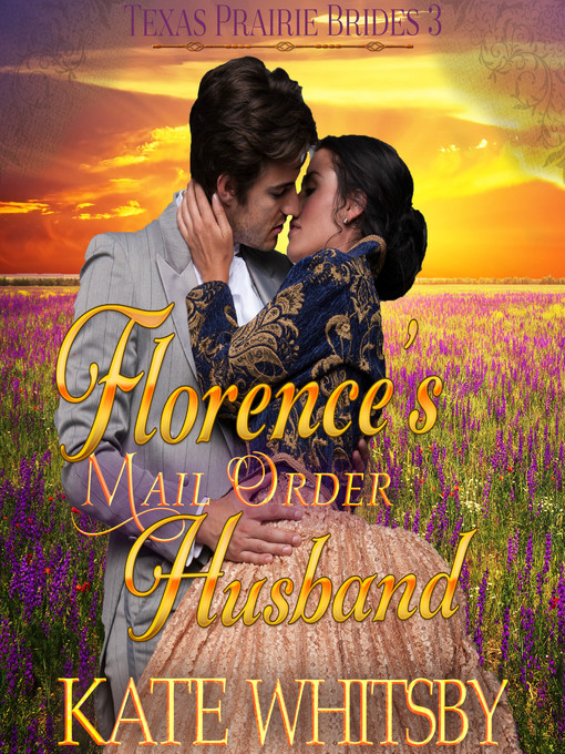Title details for Florence's Mail Order Husband by Kate Whitsby - Available